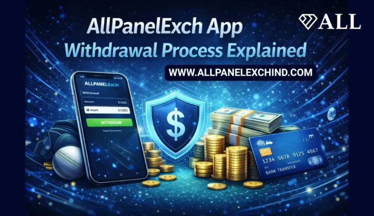 AllPanelExch App Withdrawal Process Explained