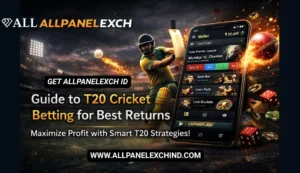 Read more about the article AllPanelExch Guide to T20 Cricket Betting for Best Returns